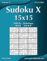 Sudoku X - 15 X 15 - Difficile a Diabolique - 276 Grilles