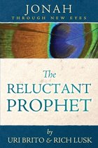 Through New Eyes Bible Commentary-The Reluctant Prophet
