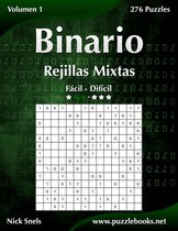 Binario Rejillas Mixtas - De Facil a Dificil - Volumen 1 - 276 Puzzles
