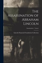 The Assassination of Abraham Lincoln; Assassination - Tanner