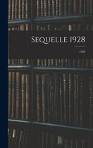 Sequelle 1928; 1928