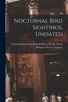Nocturnal Bird Sightings, Undated