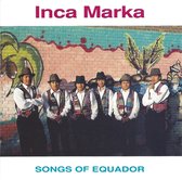 Inca Marka - Songs Of Equador