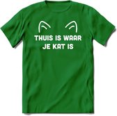 Thuis is waar je kat is - Katten T-Shirt Kleding Cadeau | Dames - Heren - Unisex | Kat / Dieren shirt | Grappig Verjaardag kado | Tshirt Met Print | - Donker Groen - L