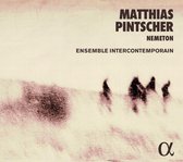 Ensemble Intercontemporain - Pintscher: Nemeton (2 CD)