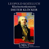 Dieter Klöcker, Prager Kammerorchester - Kozeluch: Klarinettenkonzerte (CD)