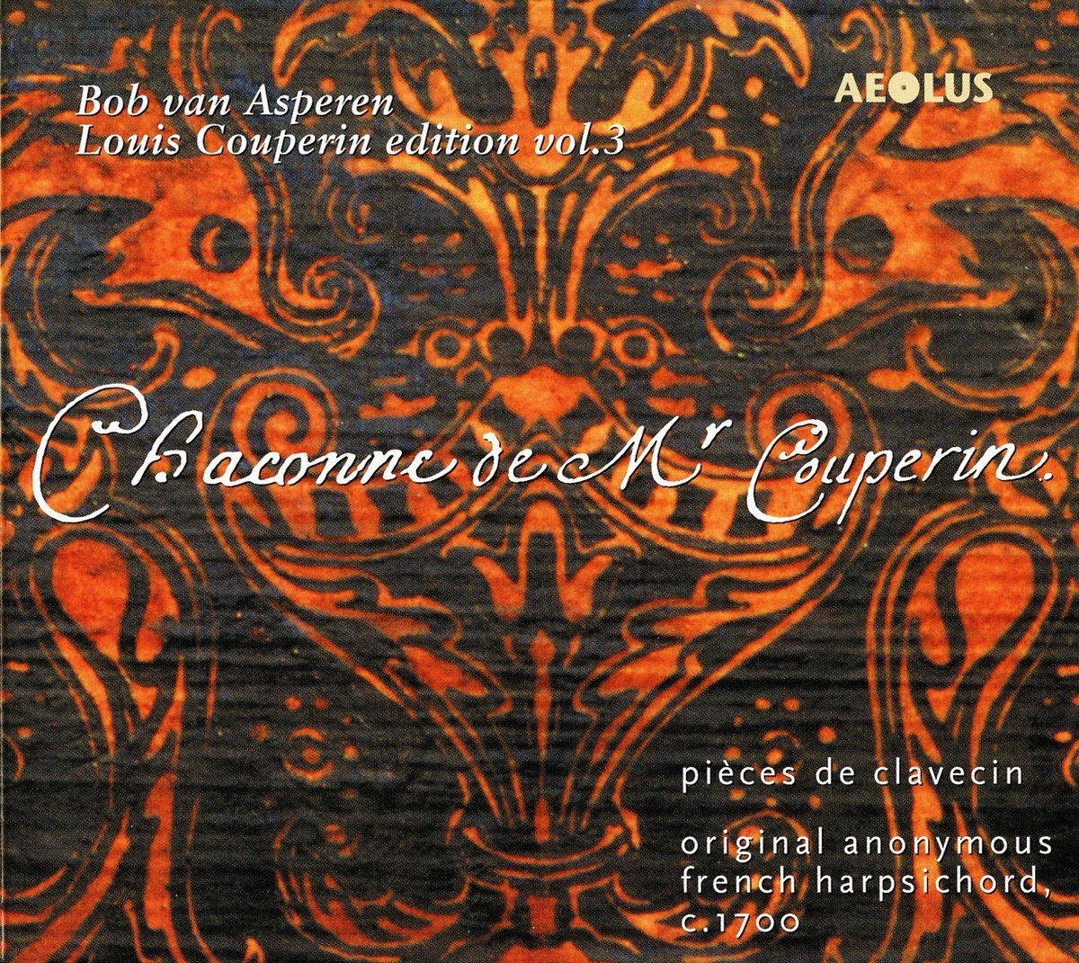 Bob Van Asperen - Pièces De Clavecin, Louis Couperin Edition Vol.3 (SACD)