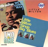 We're gonna make it / Little Milton sings Big Blues