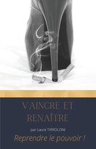 Vaincre et Renaitre
