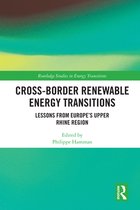 Routledge Studies in Energy Transitions - Cross-Border Renewable Energy Transitions