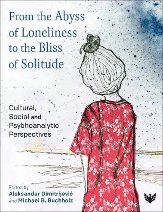 From the Abyss of Loneliness to the Bliss of Solitude - cover