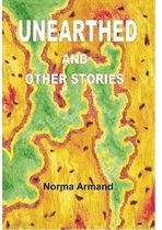 Unearthed and Other Stories