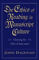 The Ethics of Reading in Manuscript Culture