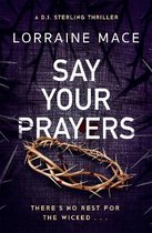 The DI Sterling Series- Say Your Prayers