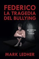 Federico La Tragedia Del Bullying