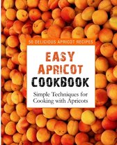 Easy Apricot Cookbook