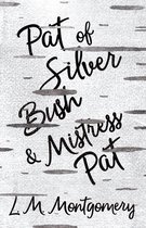 Omslag Pat of Silver Bush and Mistress Pat