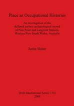 Place as Occupational Histories: An Investigation of the Deflated Surface Archaeological Record of Pine Point and Langwell Stations Western New South
