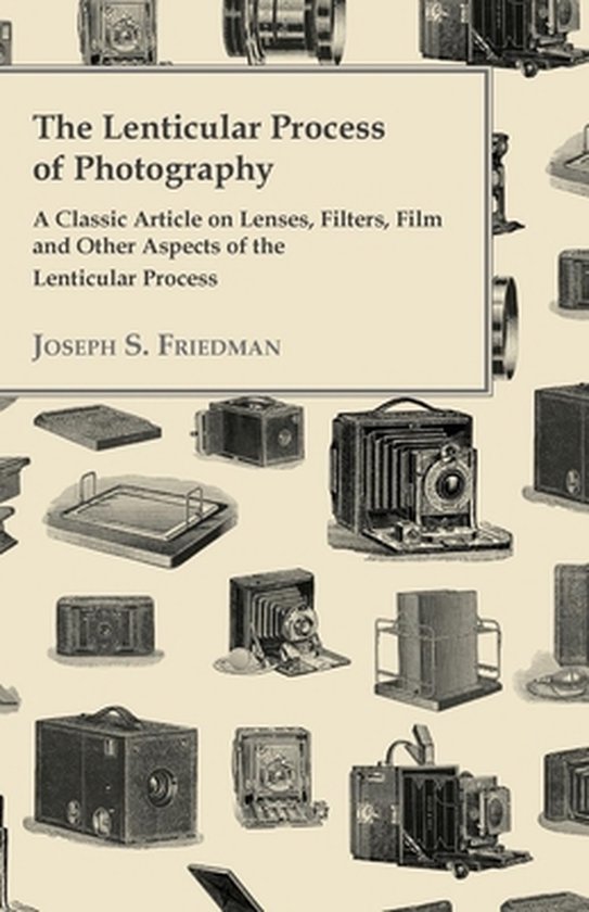 The Lenticular Process of Photography - A Classic Article on ... - cover