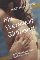 My Werewolf Girlfriend
