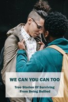 We Can You Can Too
