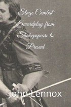 Stage Combat Swordplay from Shakespeare to the Present