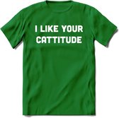 I Like You Cattitude - Katten T-Shirt Kleding Cadeau | Dames - Heren - Unisex | Kat / Dieren shirt | Grappig Verjaardag kado | Tshirt Met Print | - Donker Groen - L