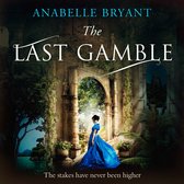 The Last Gamble (Bastards of London, Book 3)