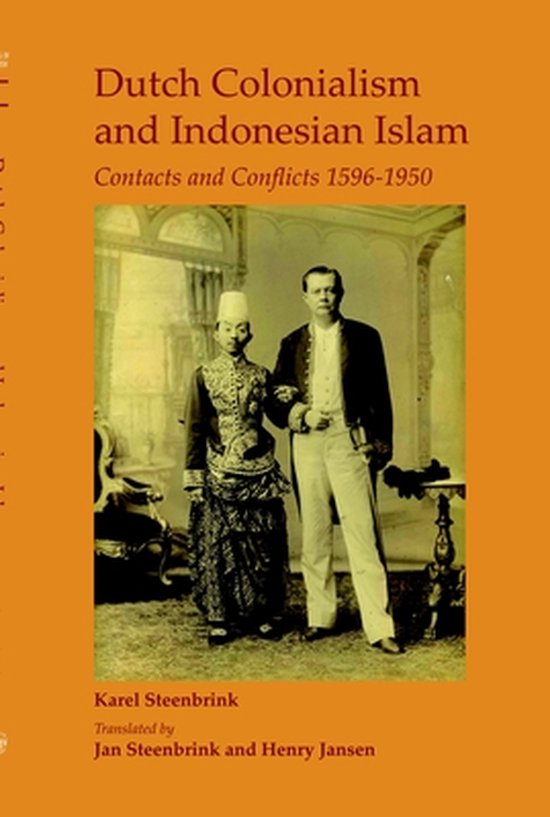 9789042020719 - Currents of Encounter7- Dutch Colonialism and Indonesian Islam