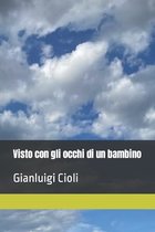 Visto con gli occhi di un bambino