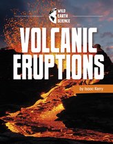 Wild Earth Science- Volcanic Eruptions