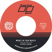Stereo League - Money In Your Mouth (7" Vinyl Single) (Coloured Vinyl)