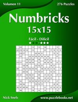 Numbricks 15x15 - de Facil a Dificil - Volumen 11 - 276 Puzzles
