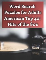 Word Search Puzzles: American Top 40