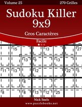 Sudoku Killer 9x9 Gros Caracteres - Facile - Volume 25 - 270 Grilles