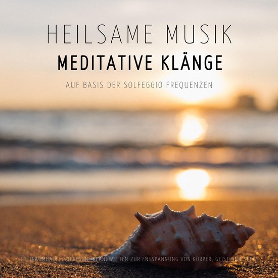 Heilsame Musik | Meditative Klänge auf Basis der Solfeggio  ... - cover