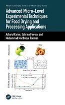 Advances in Drying Science and Technology- Advanced Micro-Level Experimental Techniques for Food Drying and Processing Applications