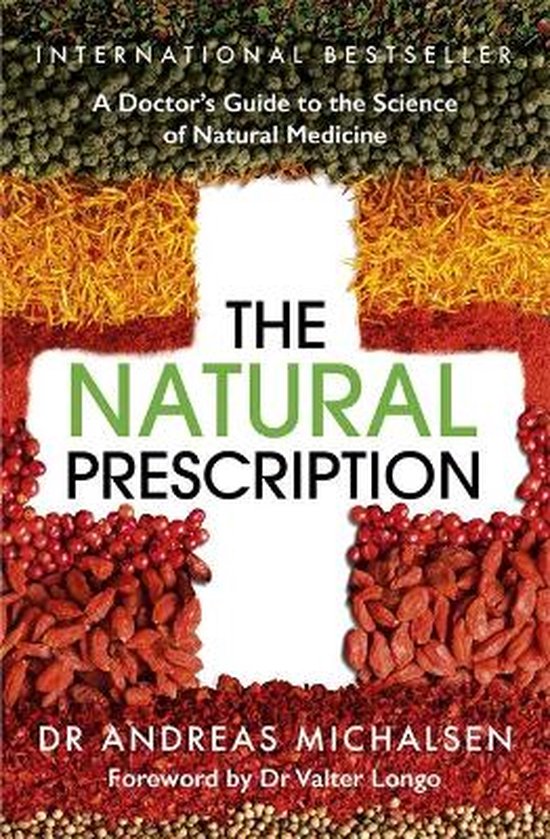 The Natural Prescription A Doctors Guide to the Science of N ... - cover