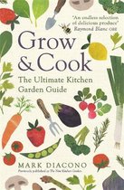 Grow  Cook An AZ of what to grow all through the year at home