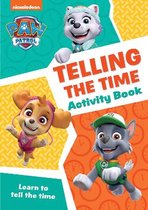 Paw Patrol- PAW Patrol Telling The Time Activity Book