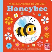 What Do Animals Do All Day?- What Do Animals Do All Day?: Honeybee