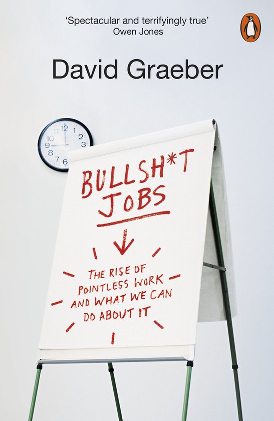 Boek cover Bullshit Jobs : The Rise of Pointless Work, and What We Can Do About It van David Graeber (Paperback)