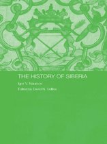 Routledge Studies in the History of Russia and Eastern Europe - The History of Siberia