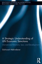 A Strategic Understanding of Un Economic Sanctions