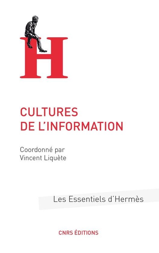 Les essentiels d'Hermès Cultures de l'information (ebook), Collectif