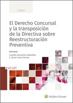 El Derecho Concursal y la transposición de la Directiva sobre Reestructuración Preventiva