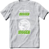 Als Ze Me Missen Dan Ben Ik Vissen T-Shirt | Groen | Grappig Verjaardag Vis Hobby Cadeau Shirt | Dames - Heren - Unisex | Tshirt Hengelsport Kleding Kado - Licht Grijs - Gemaleerd