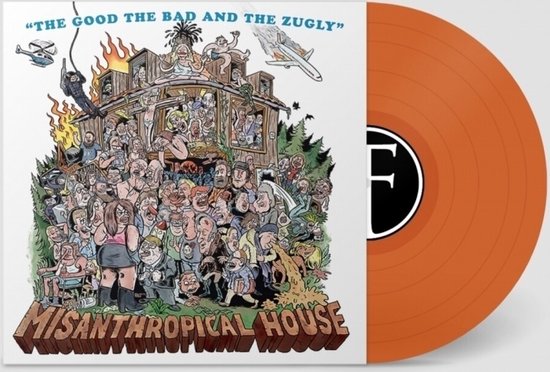 Good The Bad & The Zugly - Misanthropical House (LP)