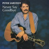 Peter Sarstedt - Never Say Goodbye (CD)