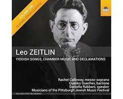 Rachel Calloway, Guenko Guechev, Daniella Rabbani, Musicians Of The Pittsburgh Jewish Music Festival - Zeitlin: Yiddish Songs, Chamber Music & Declamation (CD)